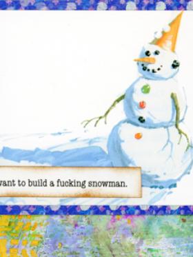Holiday card - No I don't want to build a snowman