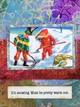 Holiday card - It's snowing, must be warm out